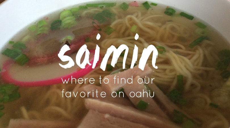 Oahu Eats: Our Favorite Saimin Restaurant On Oahu