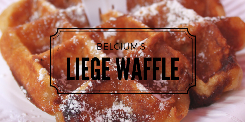 Belgium’s Most Wanted Waffle: Liege Waffle