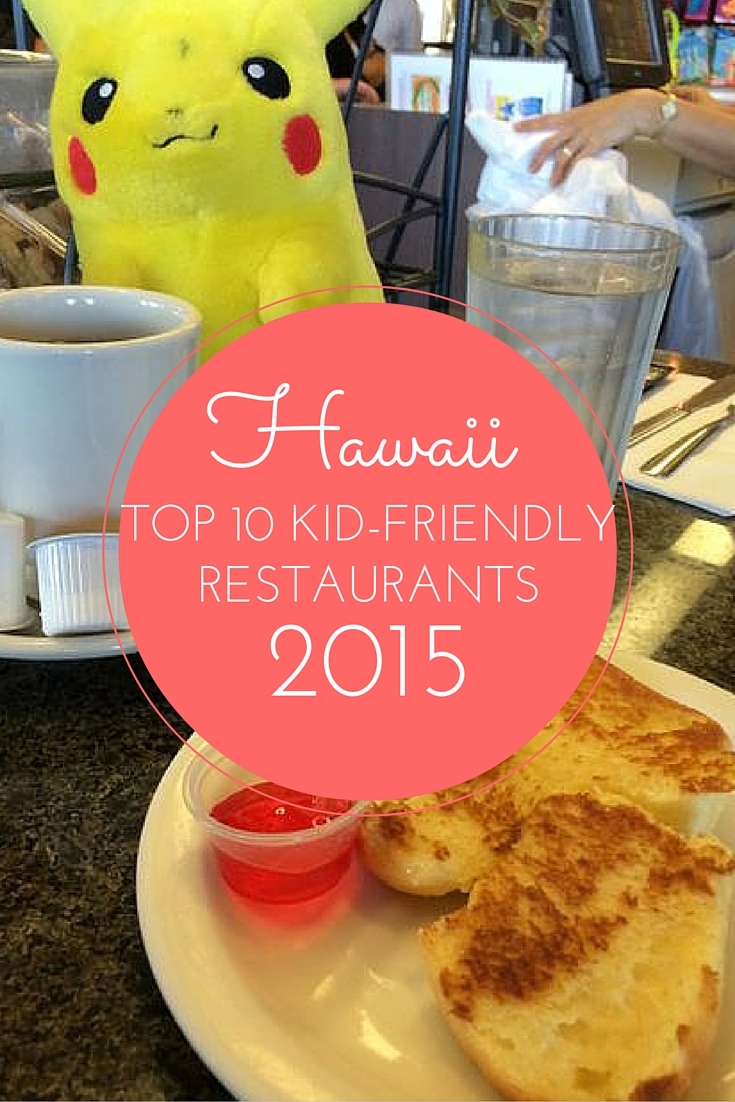Top 10 Kid-Friendly Restaurants on Oahu