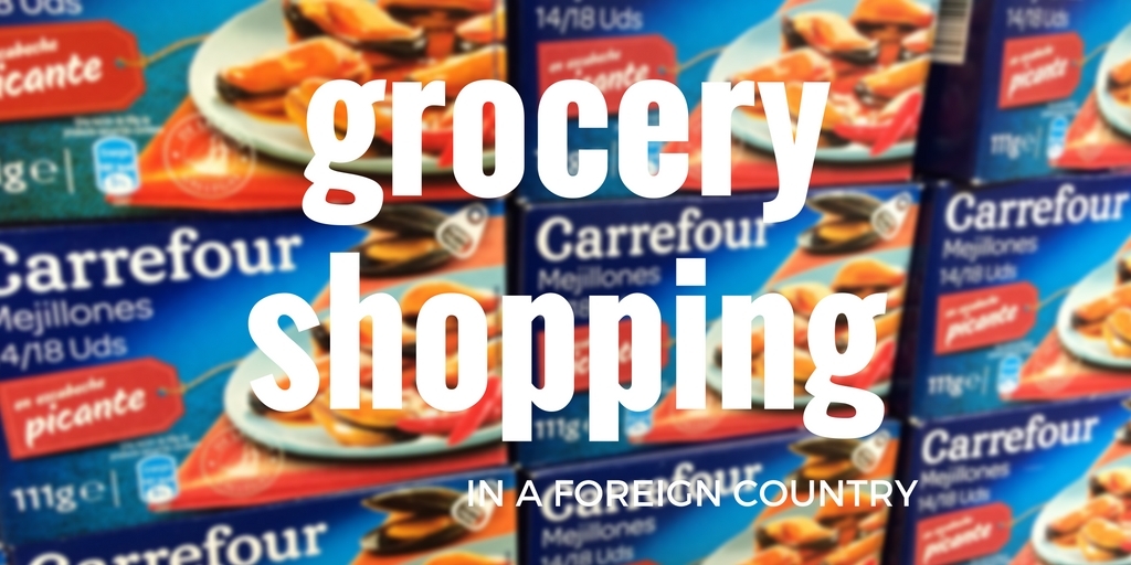 Grocery Shopping in a Foreign Country