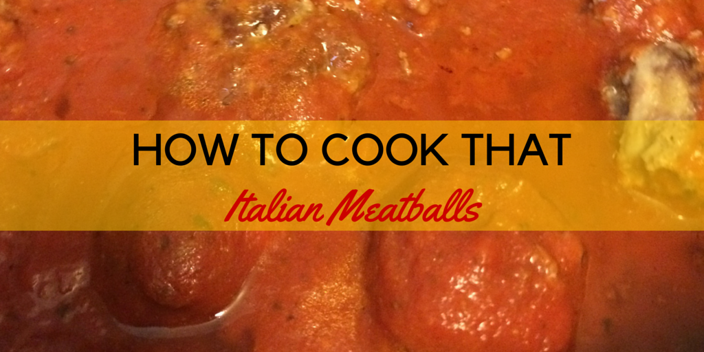 How To Cook That: Easy Italian Meatballs