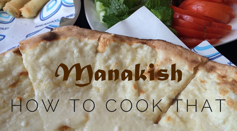 How To Cook That: Manakish