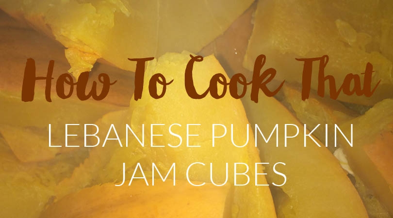 Lebanese Pumpkin Jam Cubes