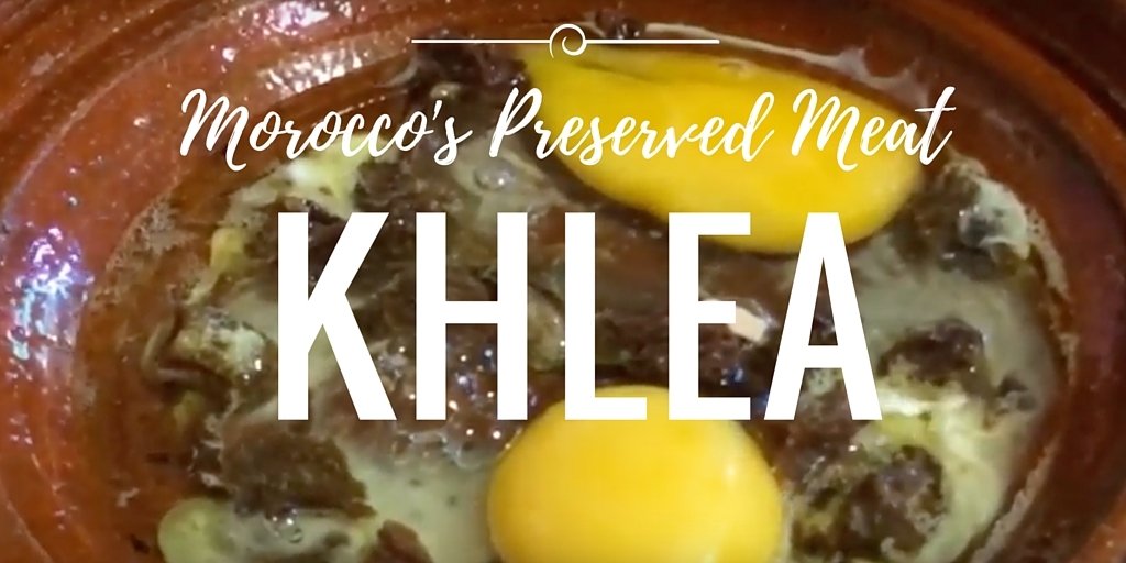 All About Khlea: Morocco’s Preserved Meat