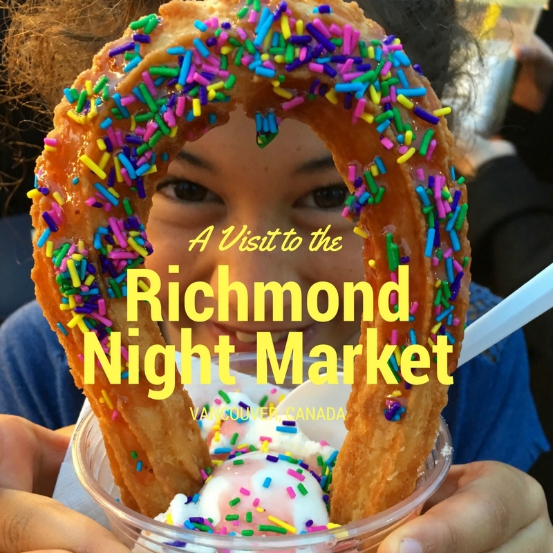 A Visit to Vancouver’s Richmond Night Market
